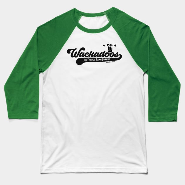 Wackadoos Baseball T-Shirt by TheForgeBearEmporium